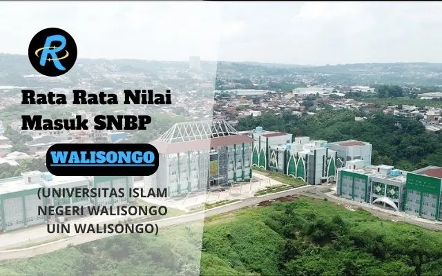 Rata Rata Nilai Masuk SNBP UIN WALISONGO Terbaru