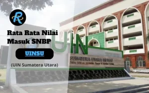 Rata Rata Nilai Masuk SNBP UINSU Terbaru