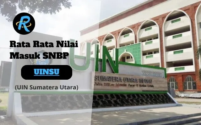 Rata Rata Nilai Masuk SNBP UINSU Terbaru