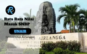 Rata Rata Nilai Masuk SNBP UNAIR Terbaru