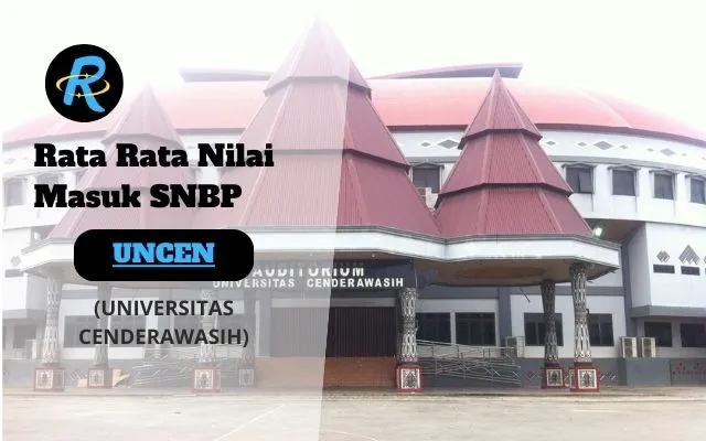 Rata Rata Nilai Masuk SNBP UNCEN Terbaru