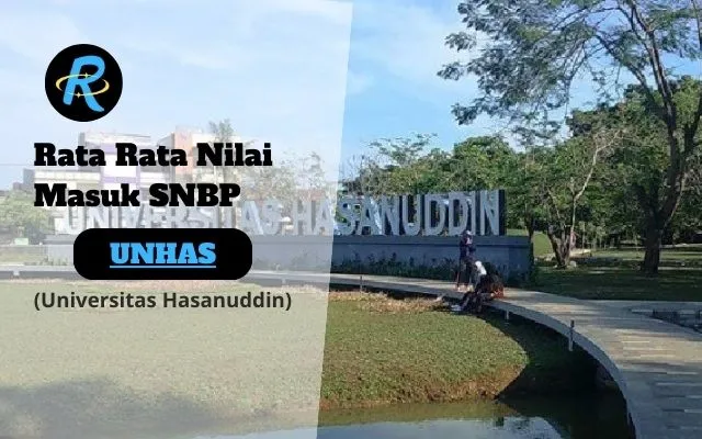 Rata Rata Nilai Masuk SNBP UNHAS Terbaru