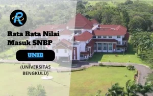 Rata Rata Nilai Masuk SNBP UNIB Terbaru