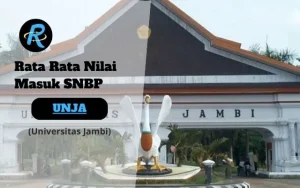 Rata Rata Nilai Masuk SNBP UNJA Terbaru