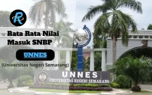 Rata Rata Nilai Masuk SNBP UNNES Terbaru