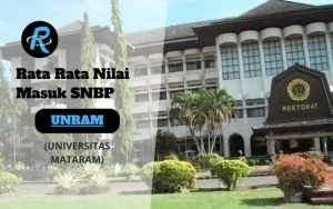 Rata Rata Nilai Masuk SNBP UNRAM Terbaru