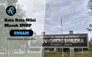 Rata Rata Nilai Masuk SNBP UNSAM Terbaru