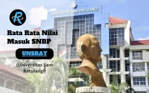 Rata Rata Nilai Masuk SNBP UNSRAT Terbaru