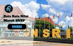 Rata Rata Nilai Masuk SNBP UNSRI Terbaru