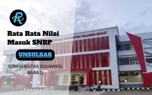 Rata Rata Nilai Masuk SNBP UNSULBAR Terbaru