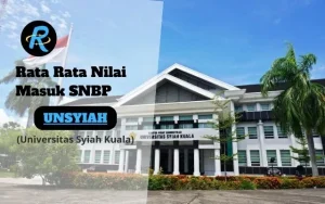 Rata Rata Nilai Masuk SNBP UNSYIAH Terbaru