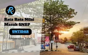 Rata Rata Nilai Masuk SNBP UNTIDAR Terbaru