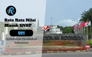 Rata Rata Nilai Masuk SNBP UPI Terbaru