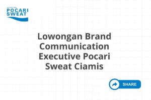 Lowongan Brand Communication Executive Pocari Sweat Ciamis Tahun 2025