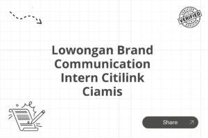 Lowongan Brand Communication Intern Citilink Ciamis Tahun 2025 (Lamar Sekarang)