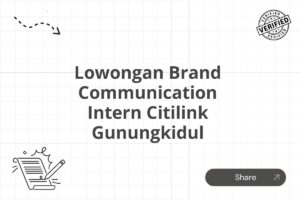 Lowongan Brand Communication Intern Citilink Gunungkidul Tahun 2025 (Resmi)