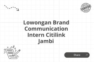 Lowongan Brand Communication Intern Citilink Jambi Tahun 2025 (Lamar Sekarang)