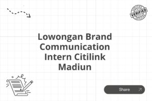 Lowongan Brand Communication Intern Citilink Madiun Tahun 2025 (Lamar Sekarang)