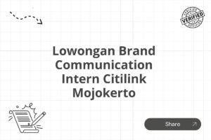Lowongan Brand Communication Intern Citilink Mojokerto Tahun 2025