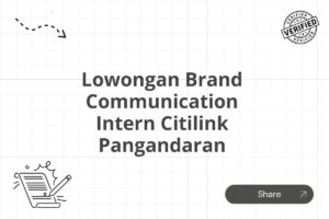 Lowongan Brand Communication Intern Citilink Pangandaran Tahun 2025