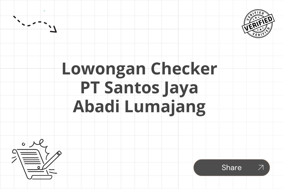 Lowongan Checker PT Santos Jaya Abadi Lumajang Tahun 2025 (Apply Now)