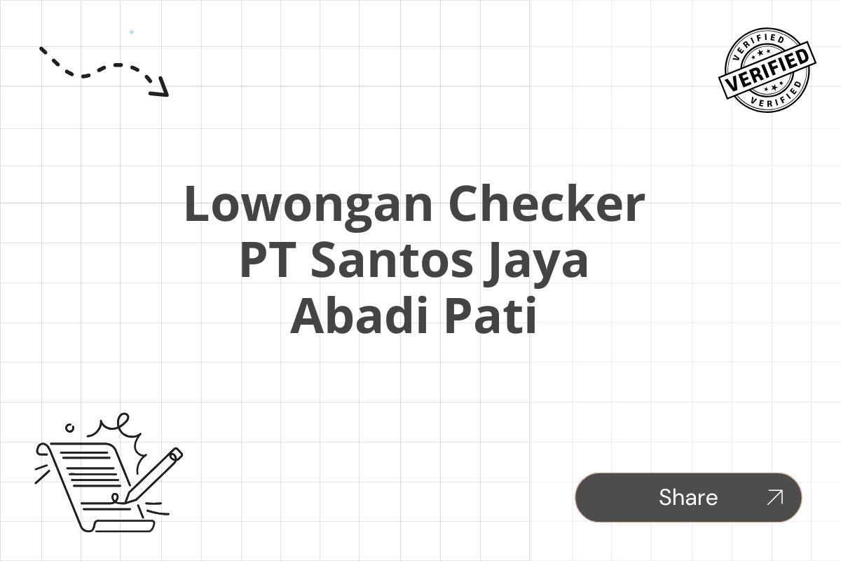 Lowongan Checker PT Santos Jaya Abadi Pati Tahun 2025 (Resmi)