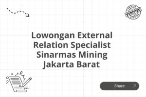 Lowongan External Relation Specialist Sinarmas Mining Jakarta Barat Tahun 2025 (Resmi)
