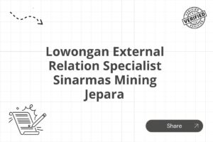 Lowongan External Relation Specialist Sinarmas Mining Jepara Tahun 2025 (Resmi)