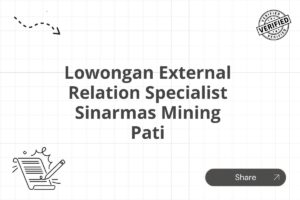 Lowongan External Relation Specialist Sinarmas Mining Pati Tahun 2025 (Apply Now)
