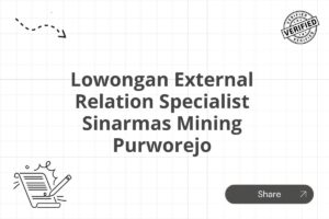 Lowongan External Relation Specialist Sinarmas Mining Purworejo
