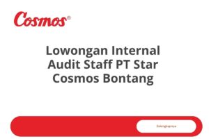Lowongan Internal Audit Staff PT Star Cosmos Bontang Tahun 2025 (Resmi)