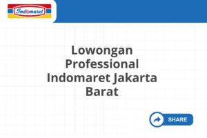 Lowongan Professional Indomaret Jakarta Barat Tahun 2025