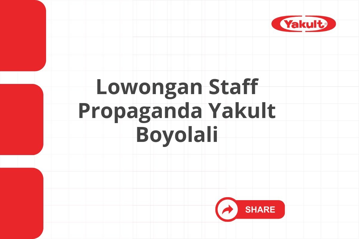 Lowongan Staff Propaganda Yakult Boyolali Tahun 2025