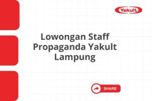 Lowongan Staff Propaganda Yakult Lampung Tahun 2025 (Apply Now)