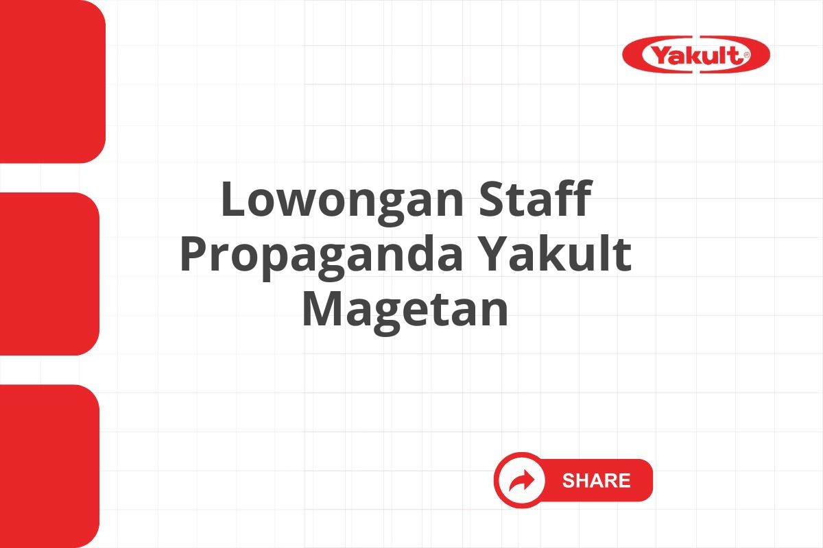 Lowongan Staff Propaganda Yakult Magetan Tahun 2025 (Resmi)