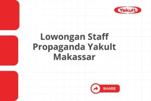 Lowongan Staff Propaganda Yakult Makassar Tahun 2025 (Lamar Sekarang)