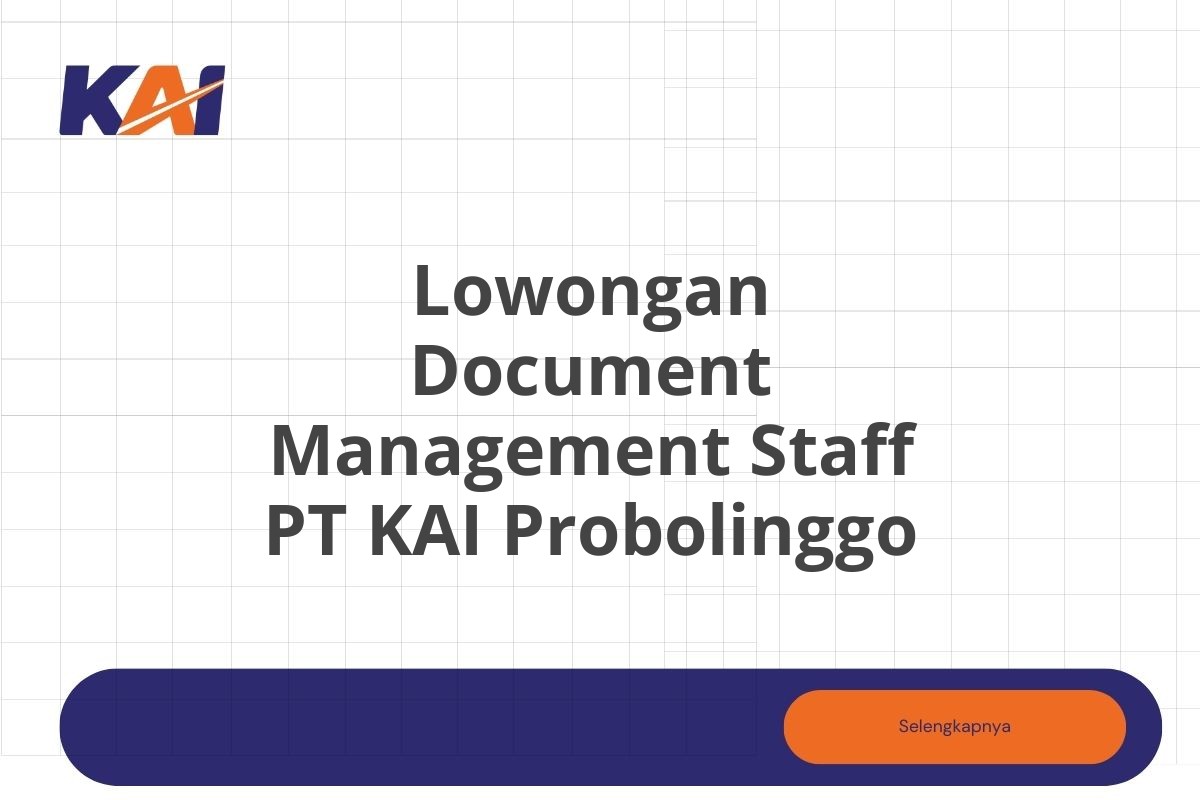 Lowongan Document Management Staff PT KAI Probolinggo Tahun 2025