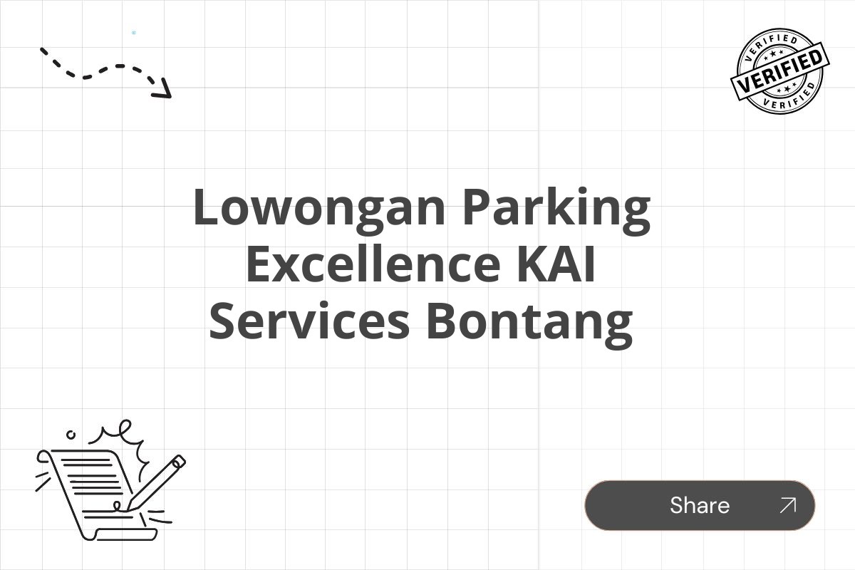 Lowongan Parking Excellence KAI Services Bontang Tahun 2025 (Apply Now)