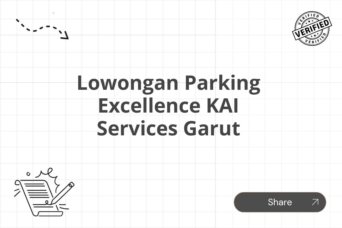 Lowongan Parking Excellence KAI Services Garut Tahun 2025 (Lamar Sekarang)