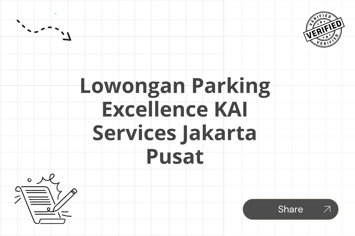 Lowongan Parking Excellence KAI Services Jakarta Pusat Tahun 2025