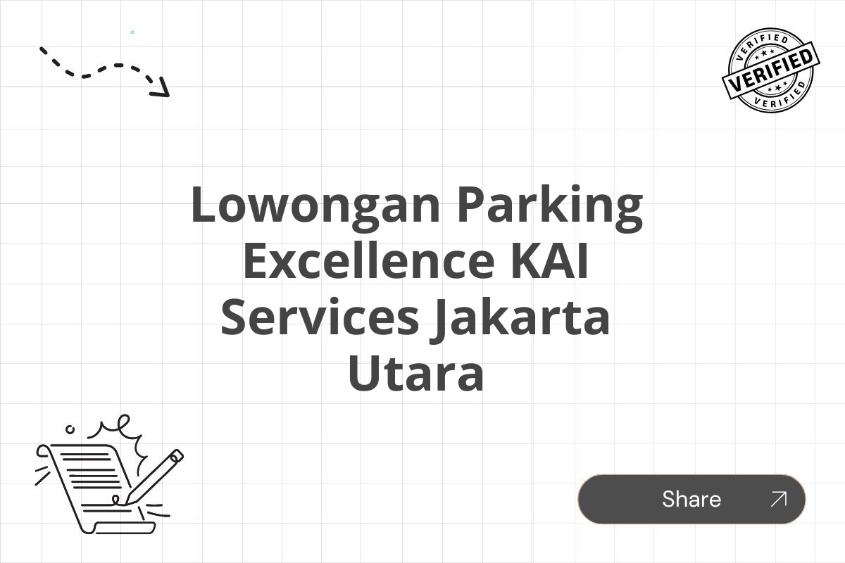 Lowongan Parking Excellence KAI Services Jakarta Utara Tahun 2025 (Resmi)