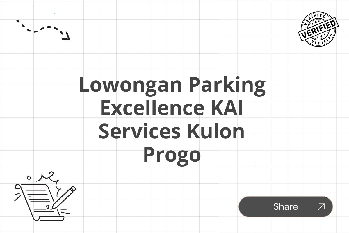 Lowongan Parking Excellence KAI Services Kulon Progo Tahun 2025 (Resmi)