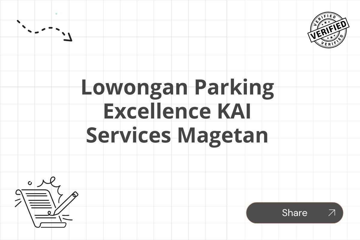 Lowongan Parking Excellence KAI Services Magetan Tahun 2025 (Lamar Sekarang)