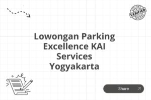 Lowongan Parking Excellence KAI Services Yogyakarta Tahun 2025 (Resmi)