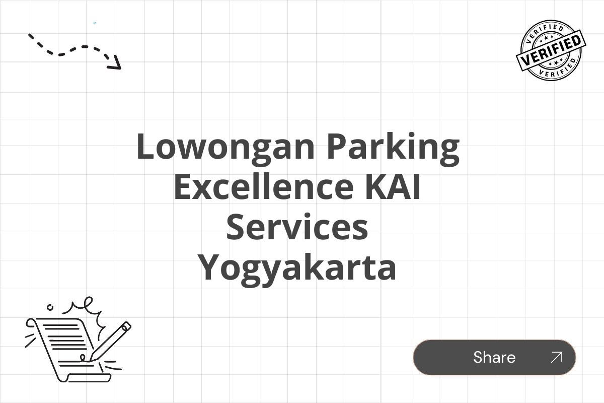 Lowongan Parking Excellence KAI Services Yogyakarta Tahun 2025 (Resmi)