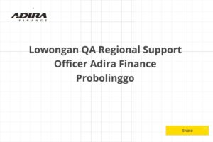 Lowongan QA Regional Support Officer Adira Finance Probolinggo Tahun 2025 (Lamar Sekarang)