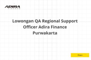 Lowongan QA Regional Support Officer Adira Finance Purwakarta Tahun 2025