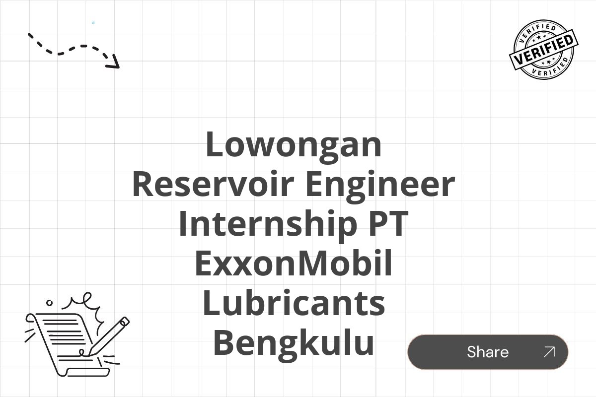 Lowongan Reservoir Engineer Internship PT ExxonMobil Lubricants Bengkulu Tahun 2025