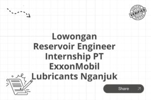 Lowongan Reservoir Engineer Internship PT ExxonMobil Lubricants Nganjuk Tahun 2025 (Apply Now)