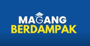 344 Magang Berdampak: Raih Peluang Karir, Daftar Sekarang!